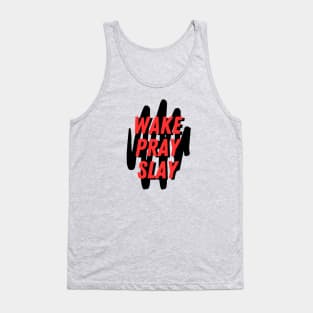 Wake pray slay | Christian Tank Top